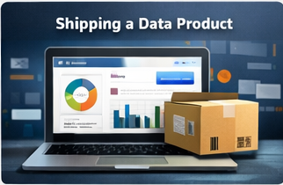 Shipping a Data Product